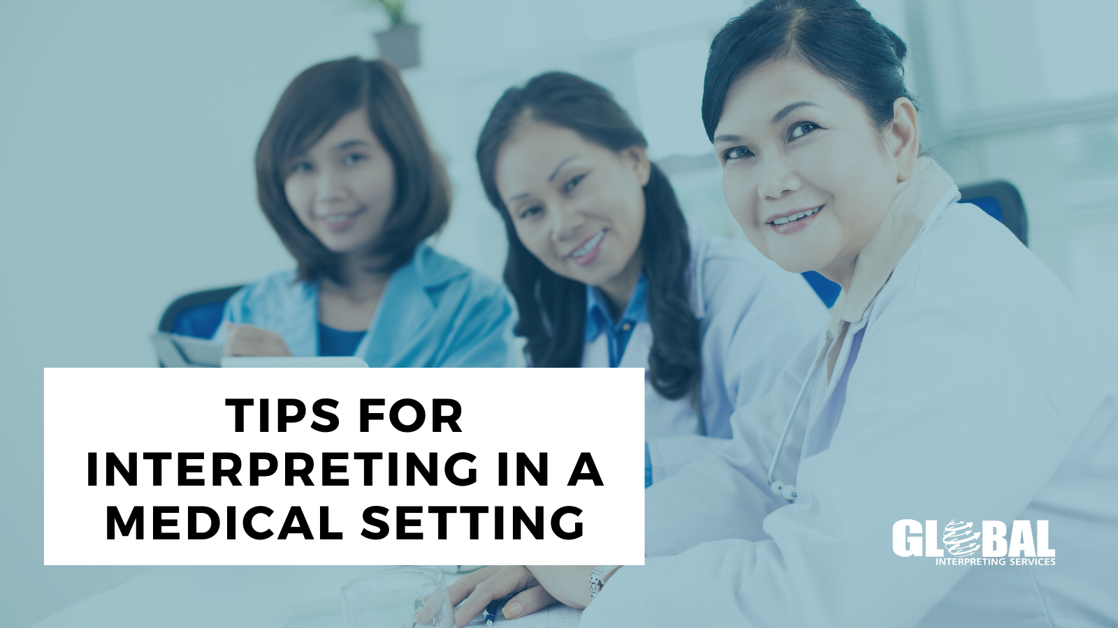 Tips for interpreting in medical settings