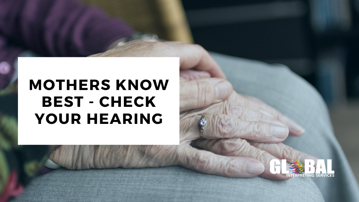 Mothers Know Best - Check Your Hearing
